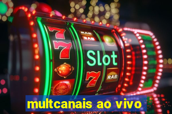 multcanais ao vivo